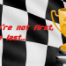 Quotes | If you're not first, you're last