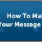 Make it stick - messaging