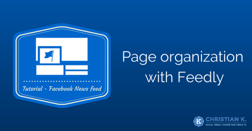 Facebook news feed organizer