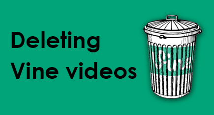 How to delete Vine videos and clean-up your Vine activity feed